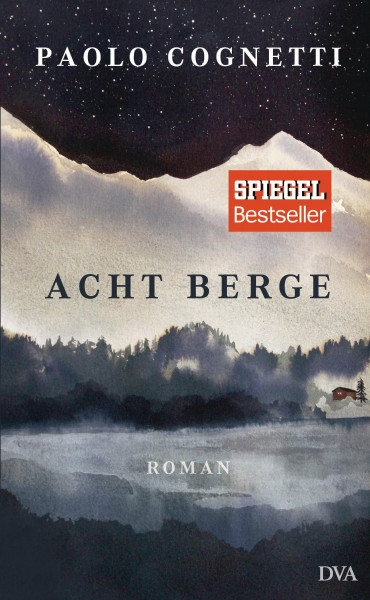 Acht Berge: Roman - Internationaler Bestseller