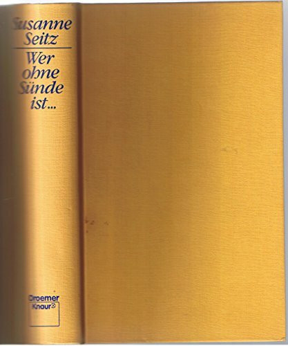 Wer ohne Sünde ist: Roman