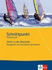 Schnittpunkt Mathematik - Sicher in die Oberstufe. Arbeitsheft plus Lösungsheft