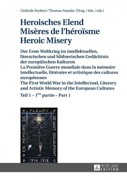 Heroisches Elend. Misères de l'héroïsme. Heroic Misery