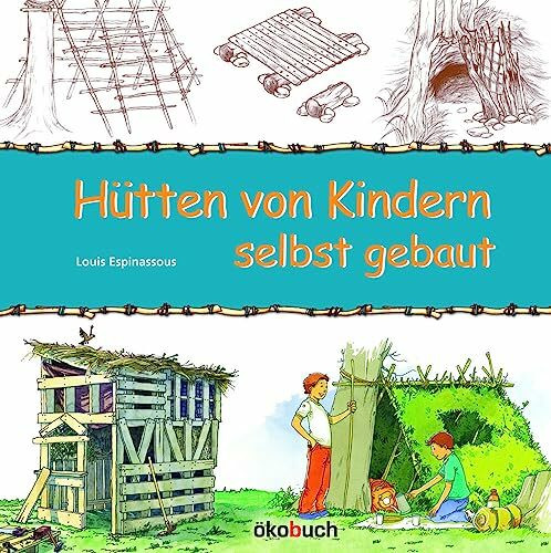 Hütten von Kindern selbst gebaut