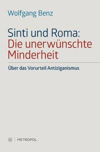 Sinti und Roma: Die unerwünschte Minderheit