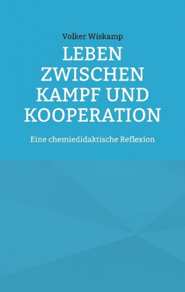 Leben zwischen Kampf und Kooperation