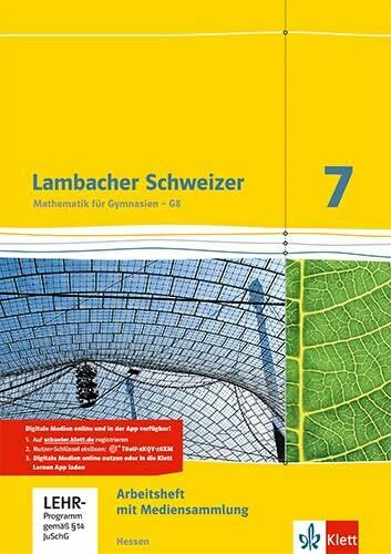 Lambacher Schweizer Mathematik 7 - G8. Ausgabe Hessen: Arbeitsheft plus Lösungsheft und Lernsoftware Klasse 7 (Lambacher Schweizer. Ausgabe für Hessen ab 2013)