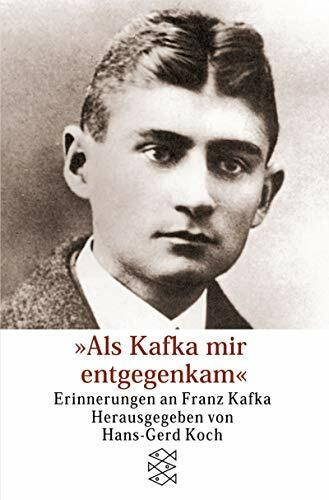 Als Kafka mir entgegenkam...: Erinnerungen an Franz Kafka (Fischer Taschenbücher)