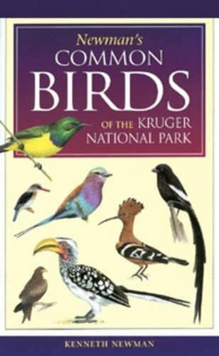 Newman's Birds of Kruger Park (Southern Africa Green Guide)