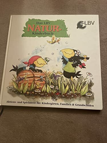 Das grosse LBV Natur-Kindergarten-Buch: Entdeckungsreise durch die Jahreszeiten