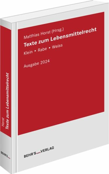 Texte zum Lebensmittelrecht Ausgabe 2024: Klein - Rabe - Weiss