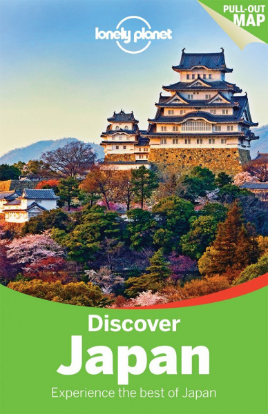 Lonely Planet Discover Japan: Experience the best of Japan (Discover Guides)