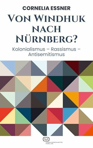 Von Windhuk nach Nürnberg?: Kolonialismus – Rassismus – Antisemitismus