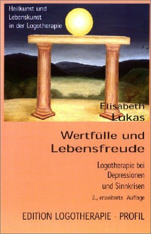 Wertfülle und Lebensfreude: Logotherapie bei Depressionen und Sinnkrisen
