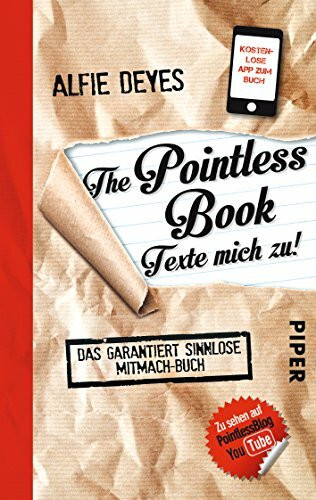 The Pointless Book - Texte mich zu!: Das garantiert sinnlose Mitmach-Buch