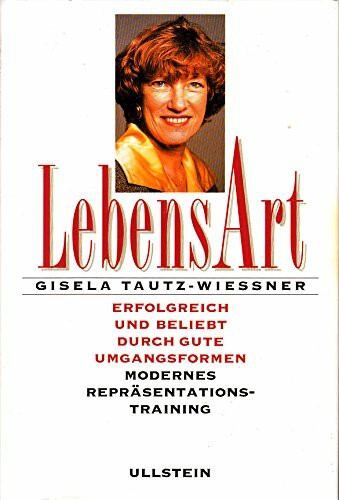 LebensArt. Erfolgreich und beliebt durch gute Umgangsformen