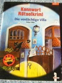Kennwort Rätselkrimi. Die verdächtige Villa