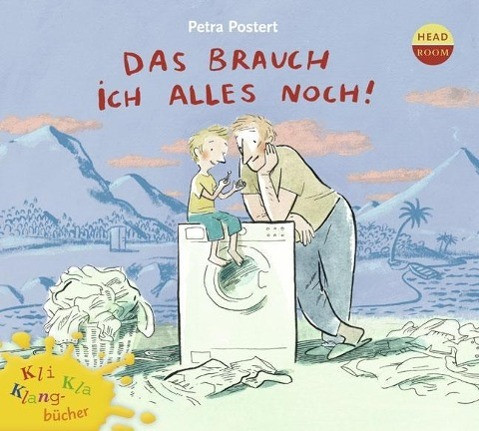 Das brauch ich alles noch!