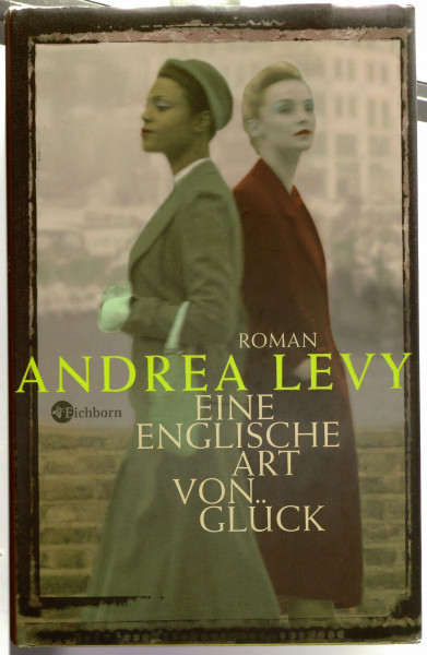 Eine englische Art von Glück: Roman
