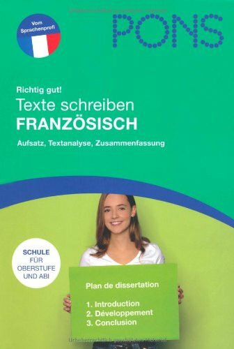 Texte schreiben Französisch: Aufsatz, Textanalyse, Zusammenfassung