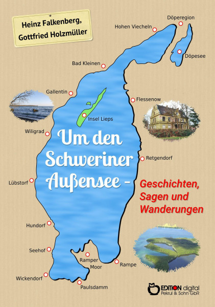 Um den Schweriner Außensee - Geschichten, Sagen und Wanderungen
