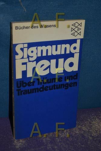 Über Träume und Traumdeutungen. Über Träume und Traumdeutungen.