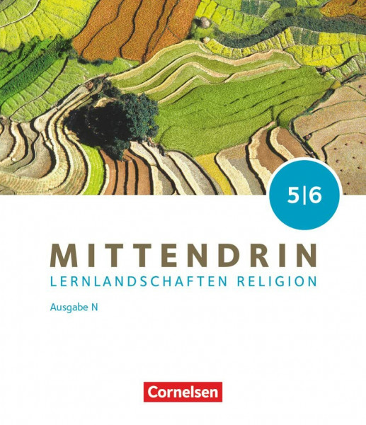 Mittendrin - Unterrichtswerk für katholische Religionslehre - Lernlandschaften Religion Gymnasium/Sekundarstufe I - Ausgabe N - Band 1: 5./6. ... I - Ausgabe N, Band 1: 5./6. Schuljahr)