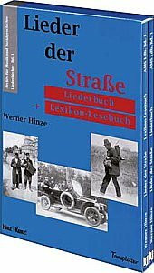 Lieder der Strasse: Liederbuch und Lexikon-Lesebuch. Liederbuchreihe des Archiv für Sozialgeschichte Bd. 1