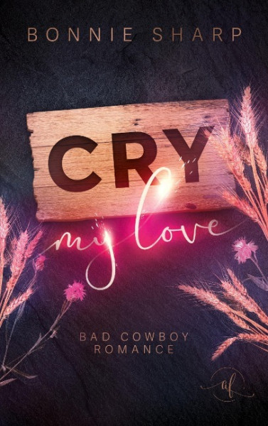 Cry my love