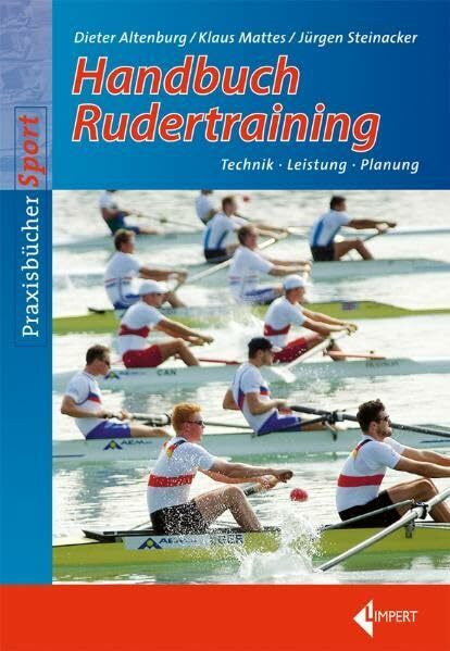 Handbuch Rudertraining: Technik - Leistung - Wettkampf