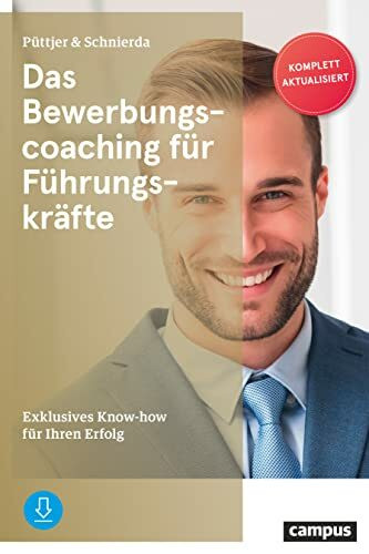 Das Bewerbungscoaching für Führungskräfte: Exklusives Know-how für Ihren Erfolg