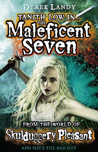 The Maleficent Seven (From the World of Skulduggery Pleasant)