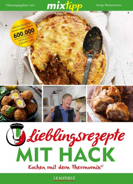 mixtipp: Lieblingsrezepte mit Hack - Kochen mit dem Thermomix®