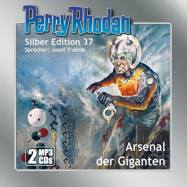 Perry Rhodan Silber Edition (MP3-CDs) 37: Arsenal der Giganten: .
