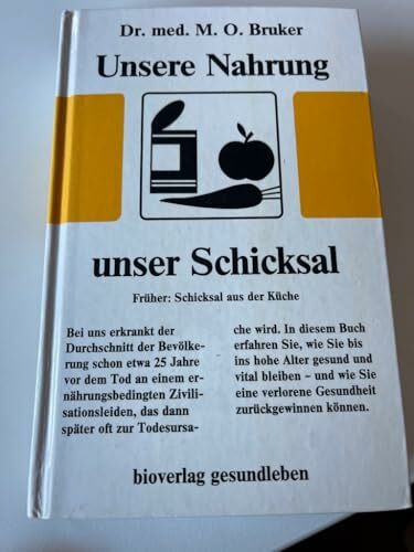 Unsere Nahrung - unser Schicksal