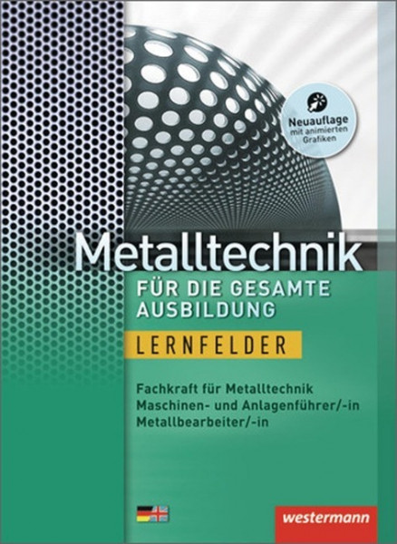 Metalltechnik für die gesamte Ausbildung. Schulbuch