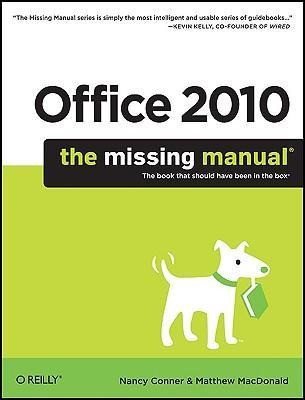 Office 2010: The Missing Manual