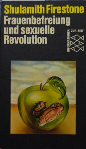 Frauenbefreiung und sexuelle Revolution: The dialectic of sex