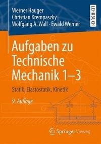 Aufgaben zu Technische Mechanik 1-3