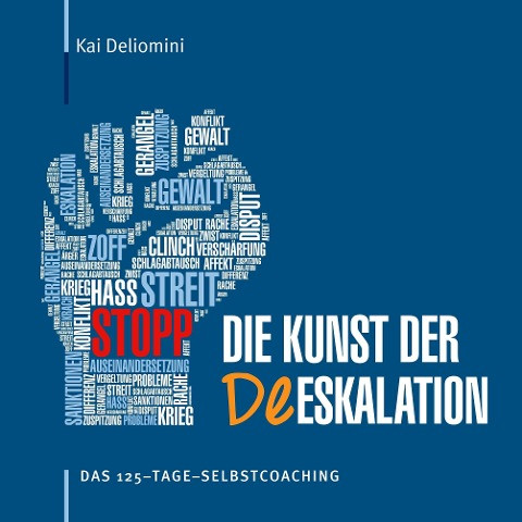 Die Kunst der Deeskalation