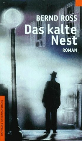 Das kalte Nest: Kriminalroman.