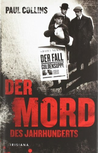 Der Mord des Jahrhunderts: Der Fall Guldensuppe