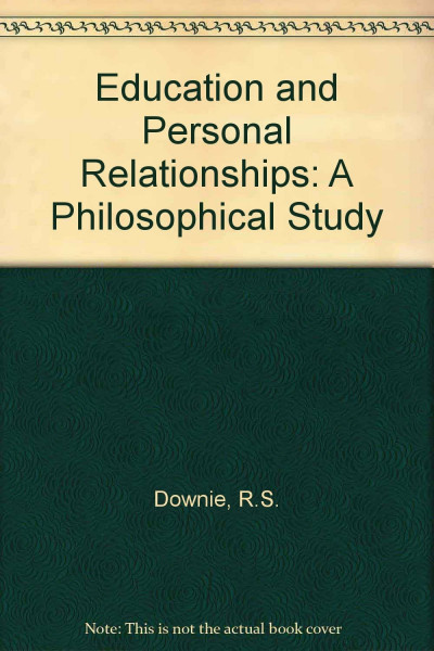 Education and Personal Relationships: A Philosophical Study