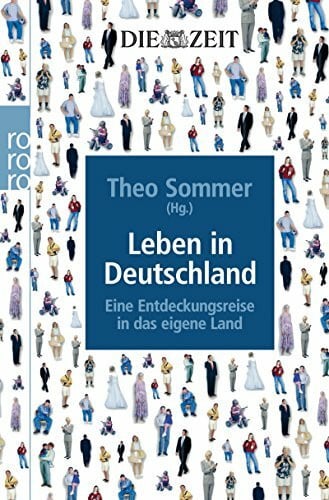 Leben in Deutschland: Eine Entdeckungsreise in das eigene Land