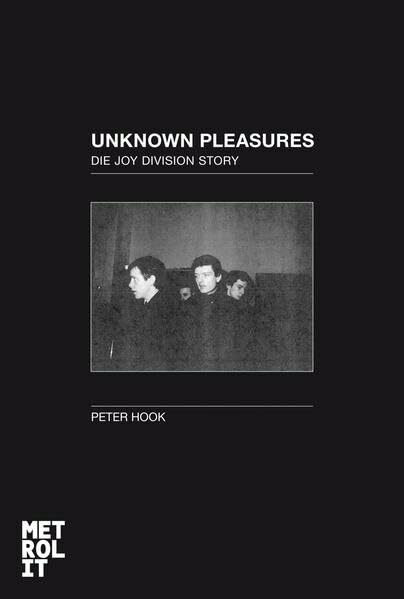 Unknown Pleasures: Die Joy-Division-Story