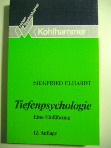 Tiefenpsychologie: Eine Einführung (Urban-Taschenbücher)