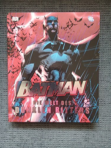 Batman: Die Welt des dunklen Ritters