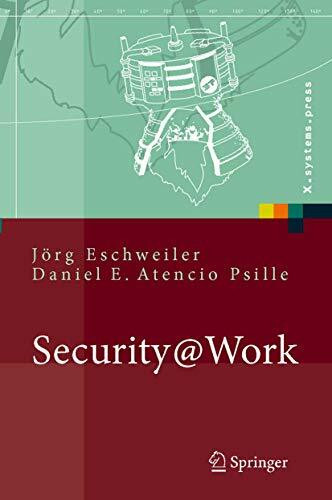 Security@Work: Pragmatische Konzeption und Implementierung von IT-Sicherheit mit Lösungsbeispielen auf Open-Source-Basis (X.systems.press)