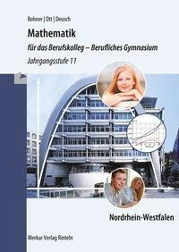 Mathematik für das Berufskolleg - Berufliches Gymnasium NRW