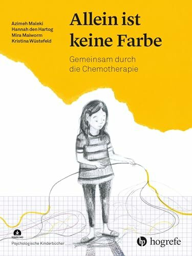 Allein ist keine Farbe, m. 1 Beilage: Gemeinsam durch die Chemotherapie