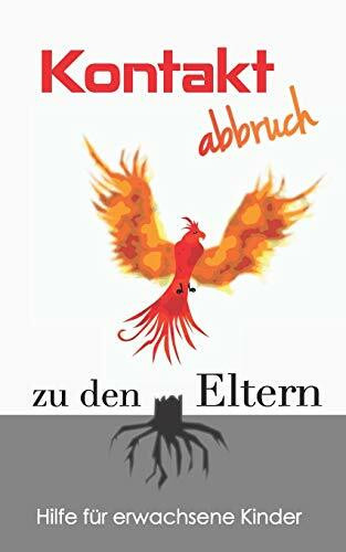 Kontaktabbruch zu den Eltern: Hilfe für erwachsene Kinder
