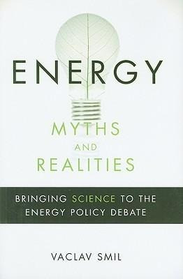 Energy Myths and Realities