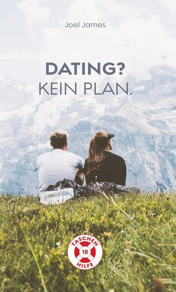 Dating?: Kein Plan. (Taschenhilfe)